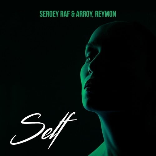 Sergey Raf & ARROY-Self