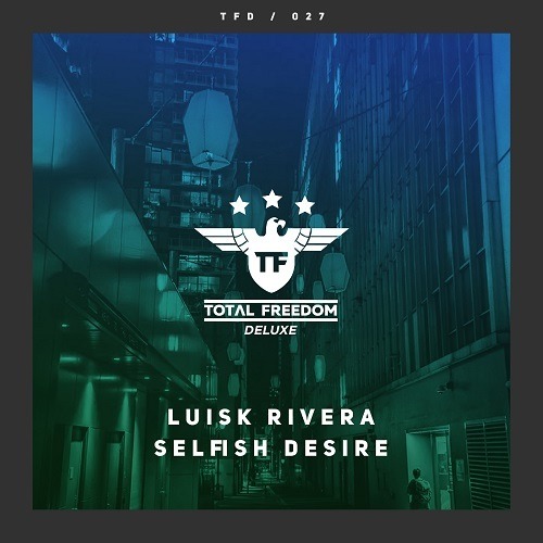Luisk Rivera-Selfish Desire