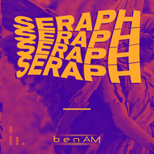 Benam-Seraph Ep