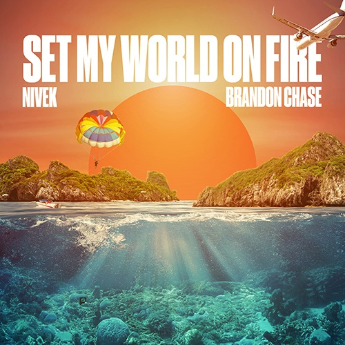 Brandon Chase, NIVEK-Set My World On Fire