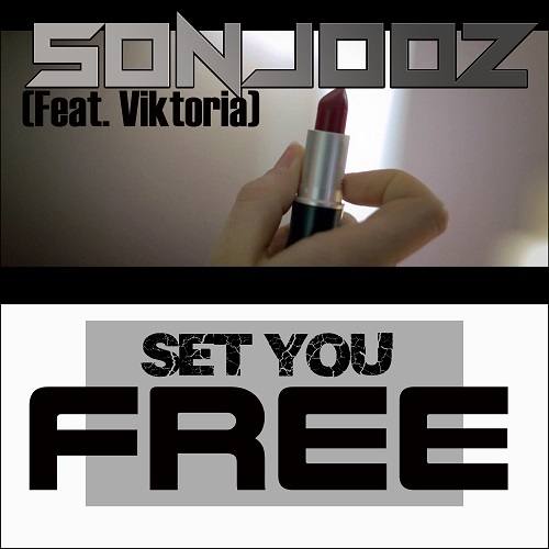 Sonjooz Feat. Viktoria-Set You Free