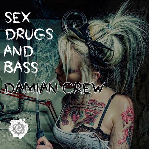 Sex,drugs And Bass
