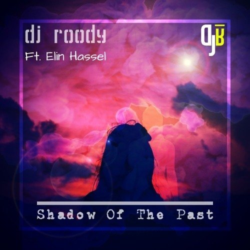 Dj Roody-Shadow Of The Past