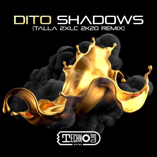Dito, Talla 2xlc-Shadows (talla 2xlc 2k20 Remix)