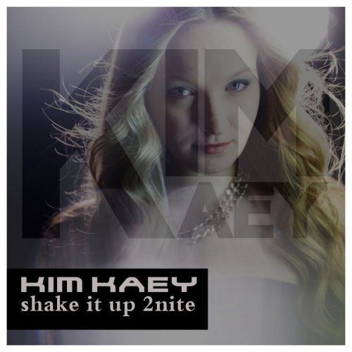 Kim Kaey-Shake It Up 2nite