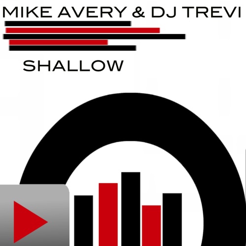 Mike Avery & Dj Trevi  -Shallow