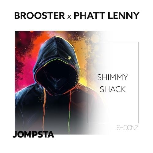 Brooster, Phatt Lenny-Shimmy Shack