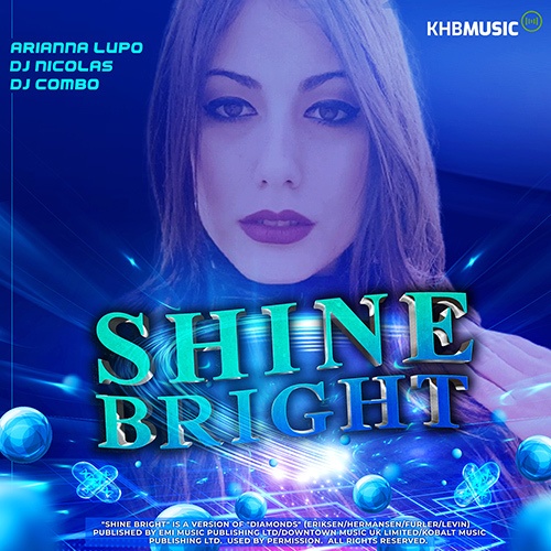 DJ Nicolas, Dj Combo, Arianna Lupo-Shine Bright