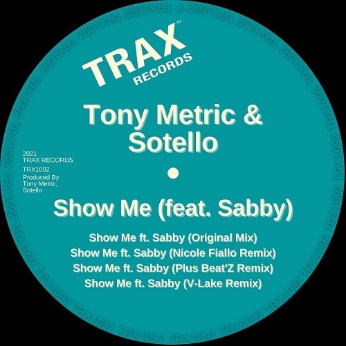 Tony Metric, Sotello-Show Me (feat Sabby)