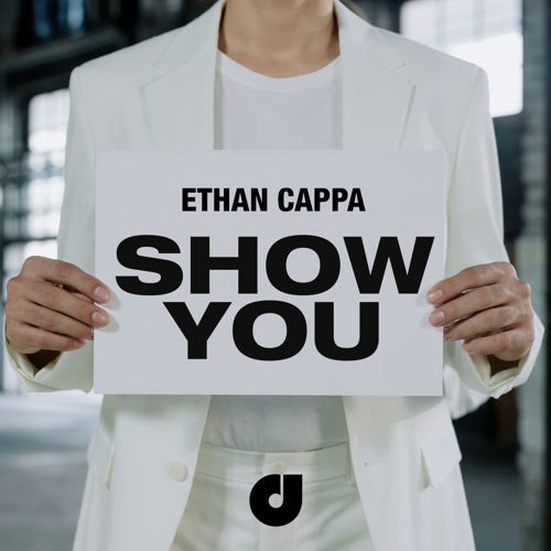 Ethan Cappa-Show You