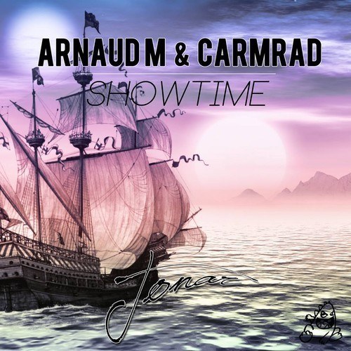 Arnaud M & Carmrad-Showtime (original Mix)