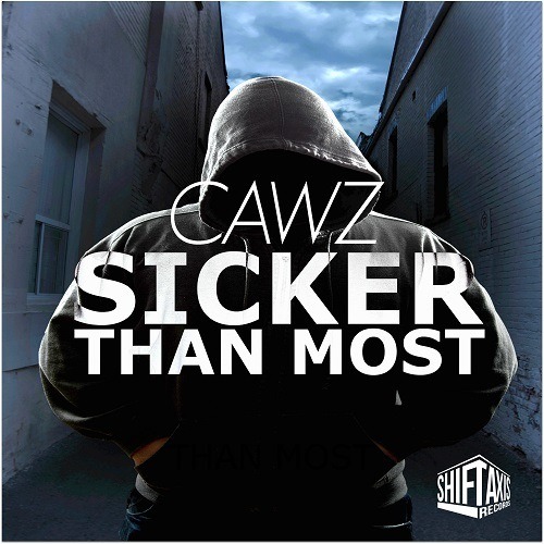 Cawz-Sicker Than Most