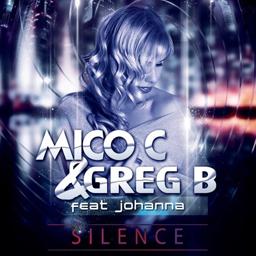 Mico C And Greg B Feat. Johanna-Silence