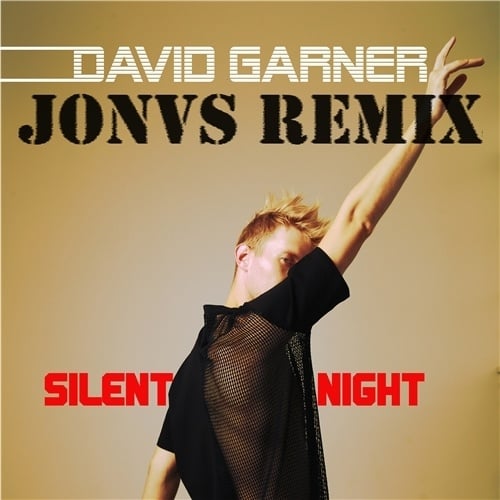 David Garner, JONVS-Silent Night (jonvs Remix)