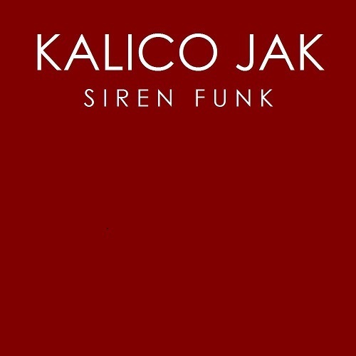 Kalico Jak-Siren Funk