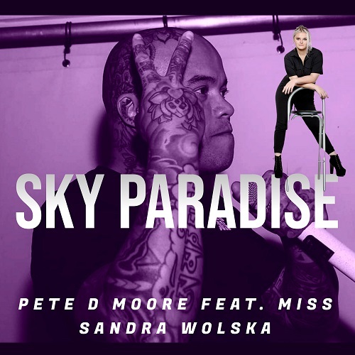 Pete D Moore Feat. Sandra Wolska-Sky Paradise