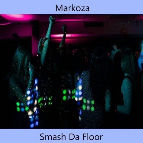 Markoza-Smash Da Floor