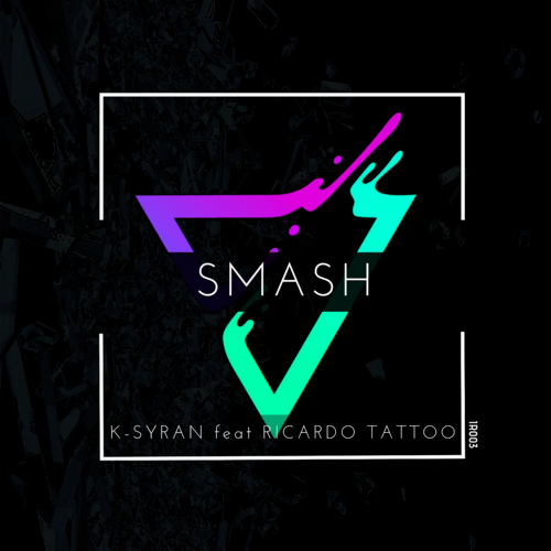 K-syran & Ricardo Tattoo, Electrik Disco, Dan Thomas -Smash