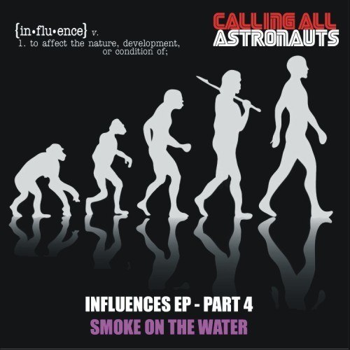 Calling All Astronauts-Smoke On The Water
