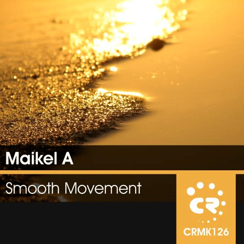 Maikel A-Smooth Movement