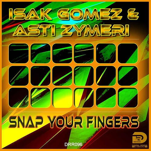 Isak Gomez & Asti Zyneri-Snap Your Fingers