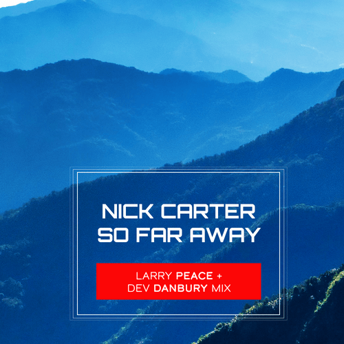 Nick Carter, Larry Peace-So Far Away