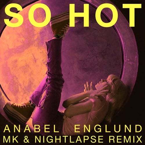Anabel Englund, Mk X Nightlapse -So Hot