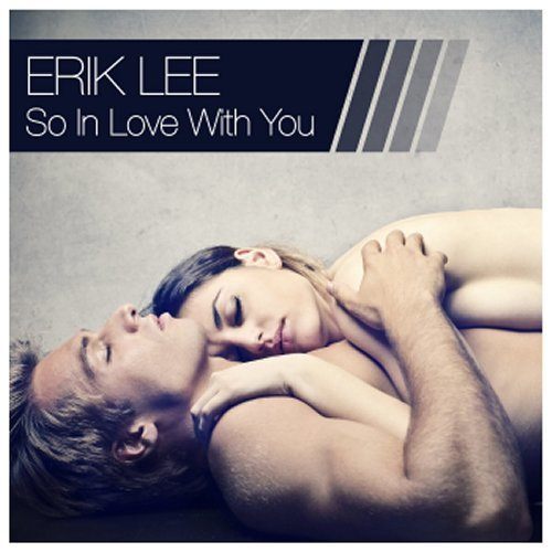 Erik Lee-So In Love With You