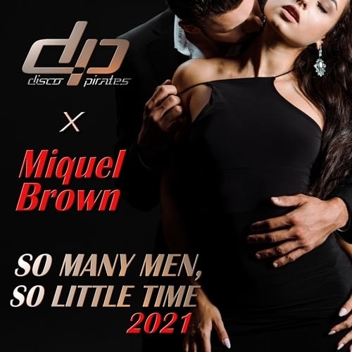 Disco Pirates, Miquel Brown-So Many Me, So Little Time 2021
