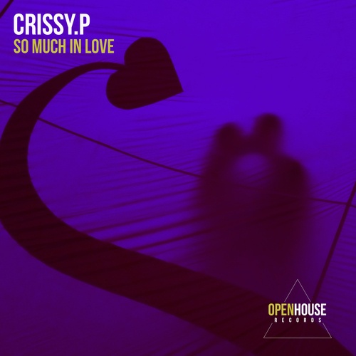 CRISSY.P-So Much In Love