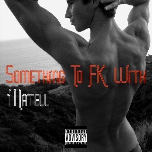Matell, Dj Eric Formhals-Something To Fk With