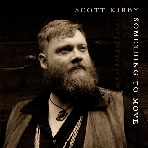 Scott Kirby-Something To Move