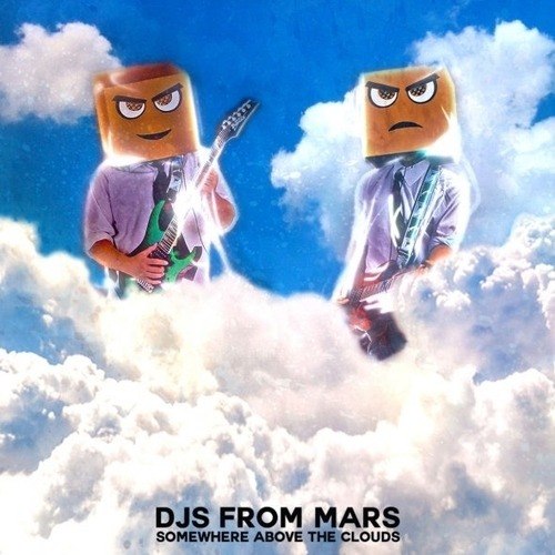 Djs From Mars, Stonebridge & Damien Hall-Somewhere Above The Clouds (stonebridge & Damien Hall Mixes)