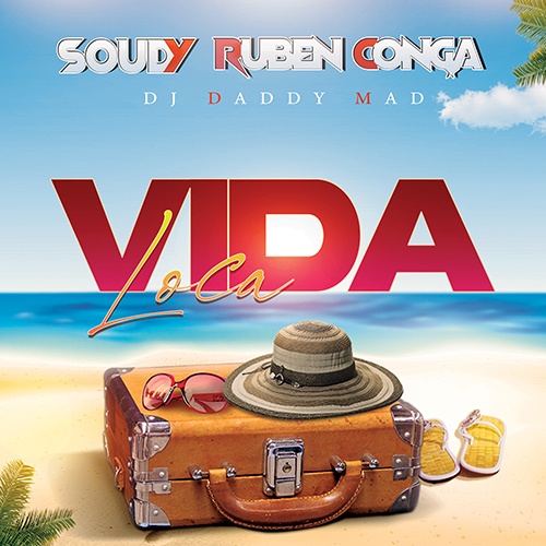 Soudy & Ruben Conga & Dj Daddy Mad-Soudy & Ruben Conga & Dj Daddy Mad - La Vida Loca