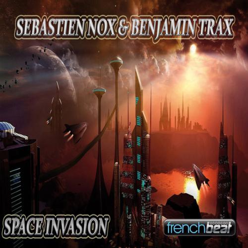Sebastien Nox & Benjamin Trax-Space Invasion
