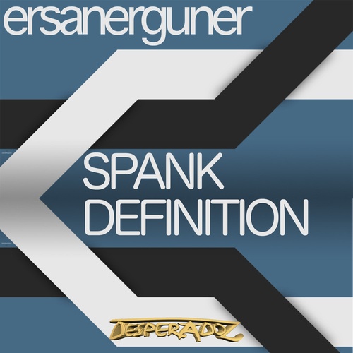 Ersan Erguner-Spank / Definition