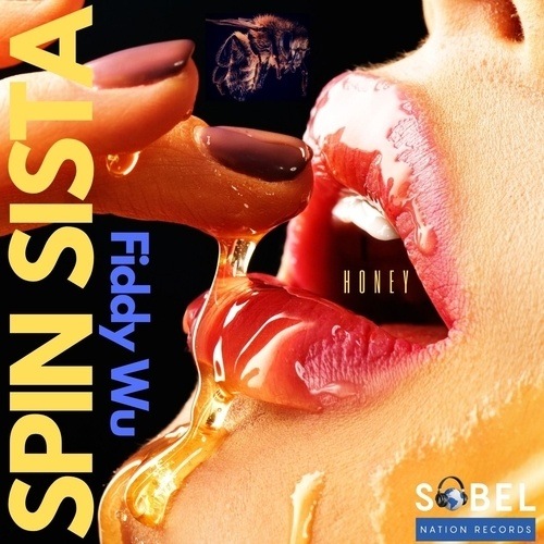 Honey, Spin Sista, Larry Peace-Spin Sista & Fiddy Wu