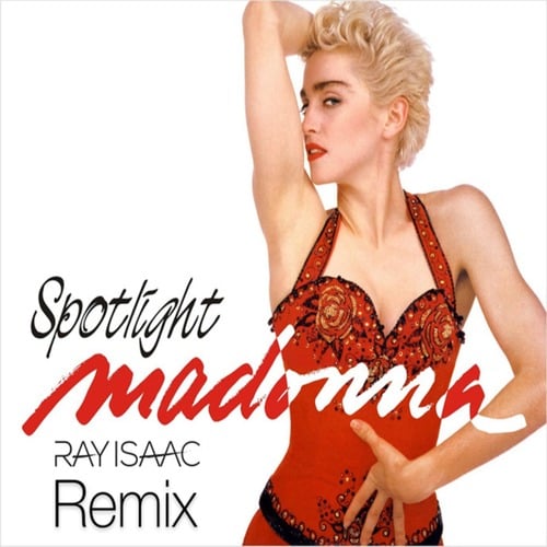 Madonna, Ray Isaac-Spotlight