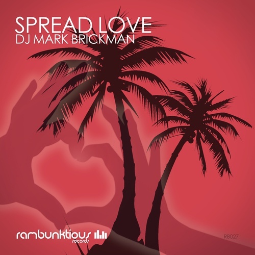 Dj Mark Brickman-Spread Love