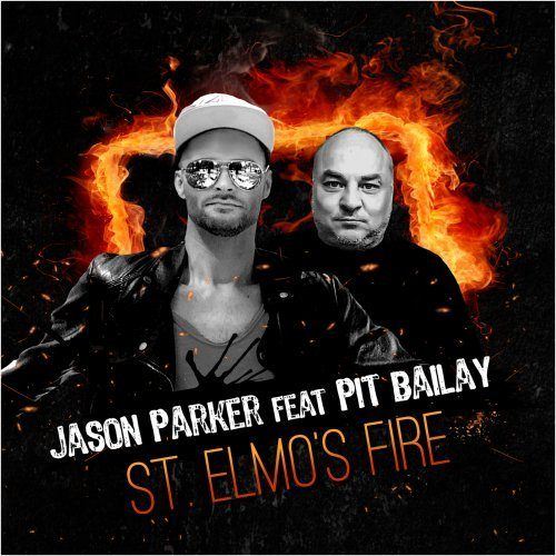 Jason Parker Feat. Pit Bailay, Pit Bailay, Housegeist, Housefly, Naxwell-St. Elmo's Fire