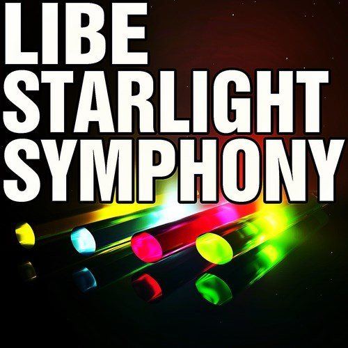 Libe-Starlight Symphony