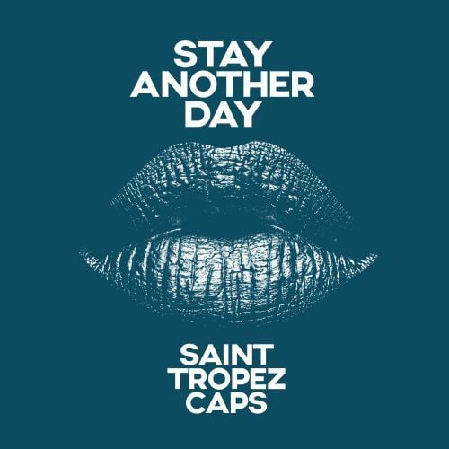 Saint Tropez Caps-Stay Another Day