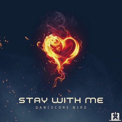 Dancecore N3rd, Coke Montilla, The Three Musketeers, SejixMusic, Kurokatu-Stay With Me