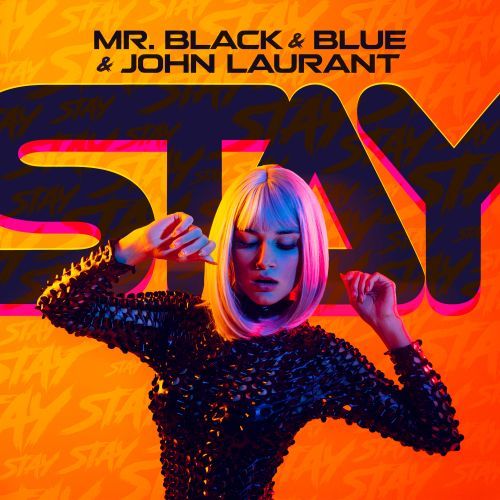 Mr. Black & Blue, John Laurant-Stay