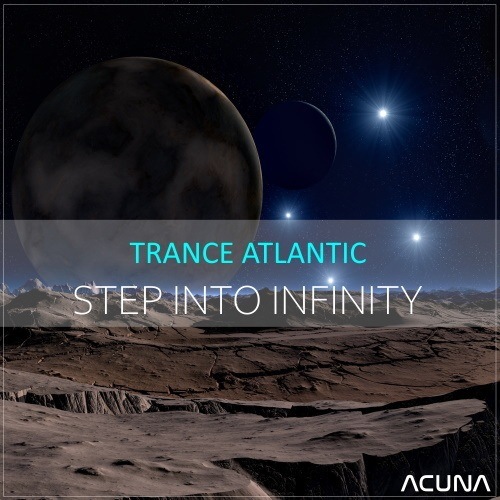 Trance Atlantic-Step Into Infinity