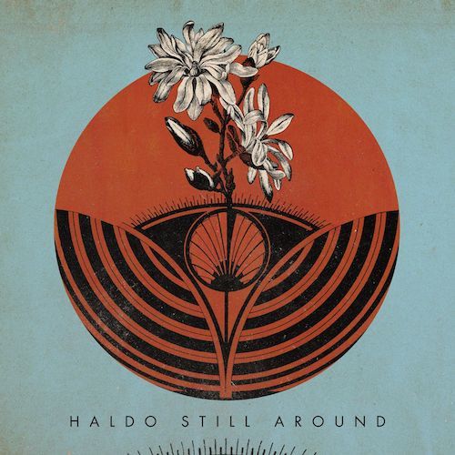 Haldo-Still Around