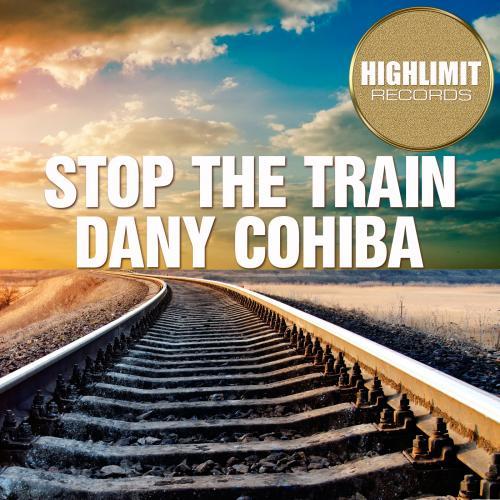 Dany Cohiba-Stop The Train