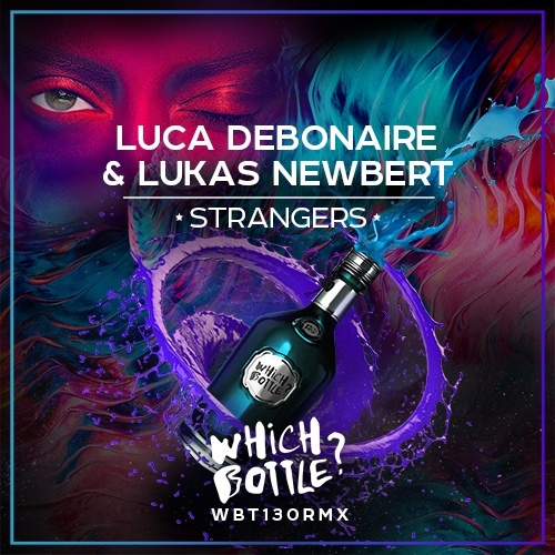 Luca Debonaire & Lukas Newbe-Strangers