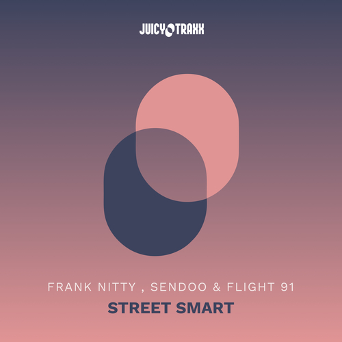 Frank Nitty , Sendoo & Flight91-Street Smart