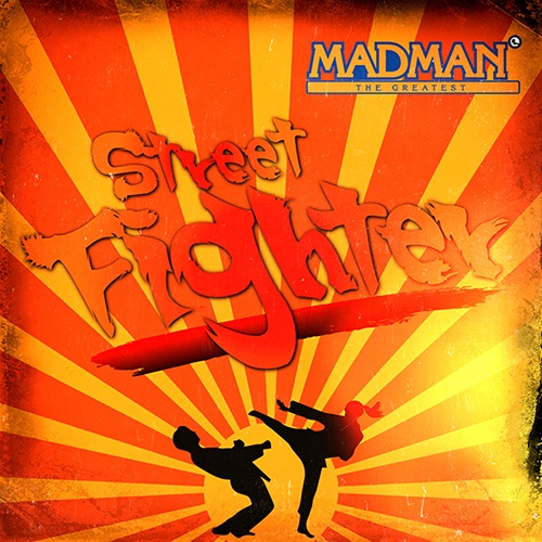 Madman The Greatest-Streetfighter